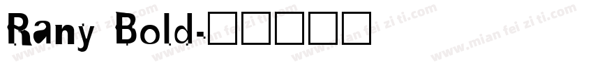 Rany Bold字体转换